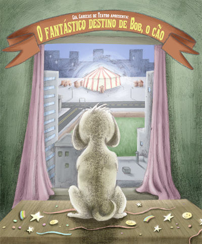 Cartaz para o espetáculo de teatro "O fantástico mundo de Bob, o cão" - 2016.
Digital (A3).